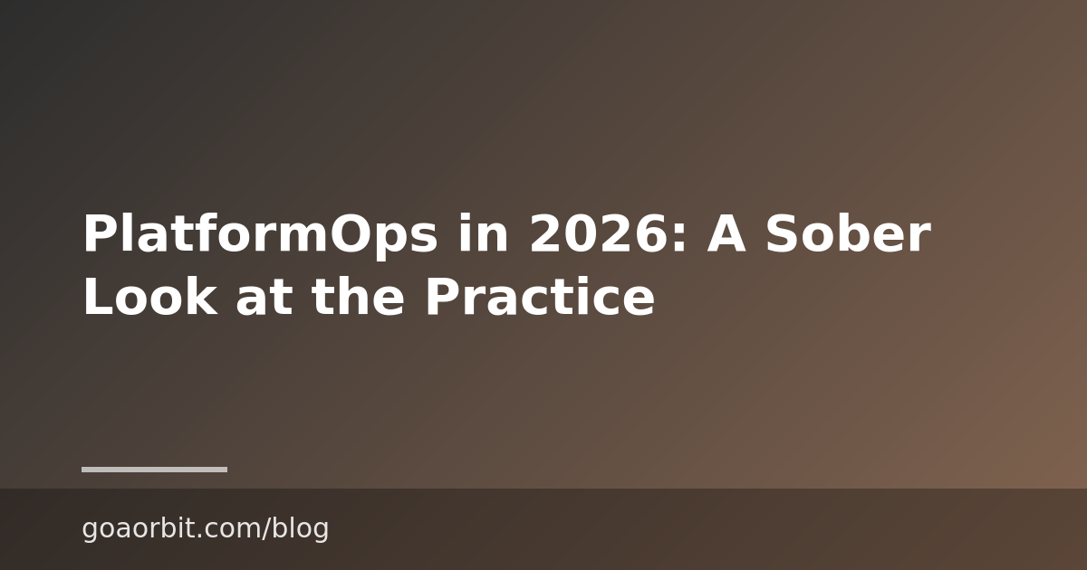 PlatformOps in 2026: A Sober Look at the Practice